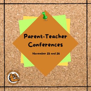 Decorative image with text that says "Parent-Teacher Conferences, November 25 and 26"